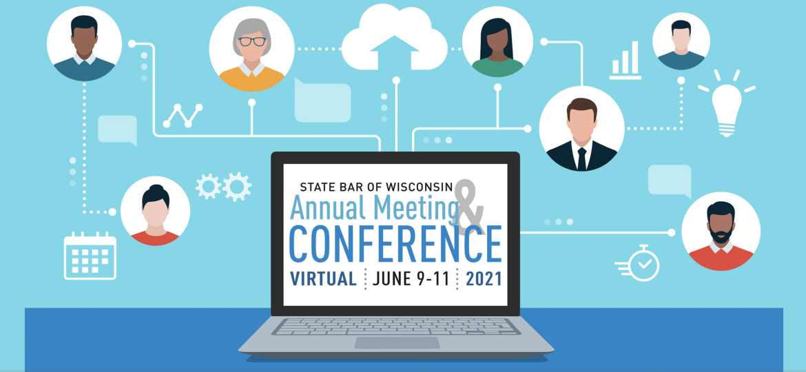 State Bar of Wisconsin Annual Meeting & Conference 2021